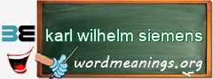 WordMeaning blackboard for karl wilhelm siemens